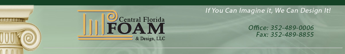 Central Florida Foam & Design, LLC Central Florida Foam & Design, LLC